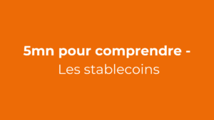 Stablecoin : La cryptomonnaie qui ne bouge pas (ou presque)